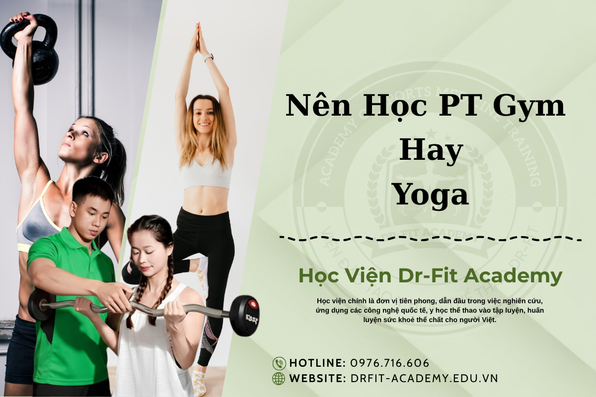 Học PT Gym hay Học Yoga